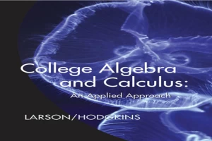 College Algebra and Calculus: An Applied Approach